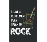 Rock N Roll Guitar Retirement Plan: Wide Ruled Line Paper, 110 Pages, 6 x 9 Inches, Lined Notebook Journal for Work, School and College Supplies