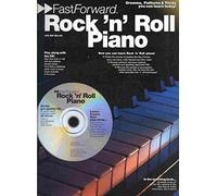 Rock 'n' Roll Piano: Grooves, Patterns and Tricks You Can Learn Today! (Fast Forward (Music Sales))