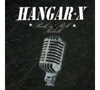 ROCK´N´ROLL REBELL - HANGAR X