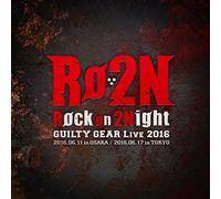 Rock on 2Night GUILTY GEAR LIVE 2016 通常盤