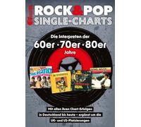 Rock & Pop Single-Charts: Die Interpreten der 60er - 70er - 80er Jahre mit allen ihren Single-Chart-Erfolgen in Deutschland bis heute - ergänzt um die UK- und US-Platzierungen