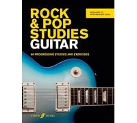 Rock & Pop Studies (guitar): 80 Progressive Studies and Exercises – Faber & Faber