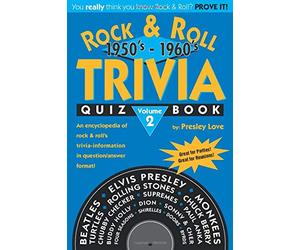 Rock & Roll TRIVIA Quiz Book: 1950’s - 1960’s: Volume 2