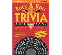 Rock & Roll TRIVIA Quiz Book: 1970’s - 1980’s: Volume 3