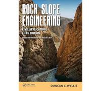 Rock Slope Engineering: Civil Applications, Fifth Edition