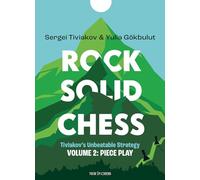 Rock Solid Chess: Volume 2: Piece Play