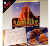 Rock Solid Leadership: How Great Leaders Exceed Expectations