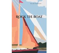 ROCK THE BOAT: The adventures of a family living aboard