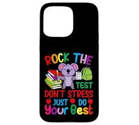 Rock the Test Don't Stress Just Do Your Best - Teacher Koala Case for iPhone 15 Pro Max