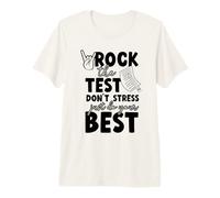 Rock The Test Don't Stress just do Your Best Teacher Testing Premium T-Shirt