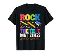 Rock The Test Don't Stress Just Do Your Best Teacher Testing T-Shirt