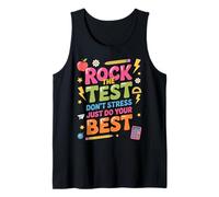 Rock The Test Student Educator Teaching School Test Day Tank Top