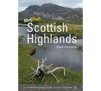 Rock Trails Scottish Highlands: A Hillwalker's Guide to the Geology & Scenery