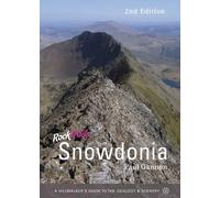 Rock Trails Snowdonia : A Hillwalker's Guide to the Geology & Scenery