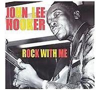 John Lee Hooker - Rock With Me
