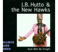 Rock With Me Tonight by J.B. Hutto & New Hawks (1999) Audio CD