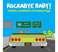 Rockabye Baby! - Lullaby Renditions Of Snoop Dogg (Yellow Vinyl) [VINYL]