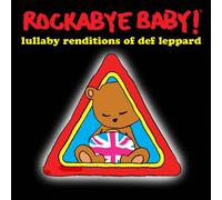 Rockabye Baby! - Rockabye Baby! Lullaby Renditions of Def Leppard
