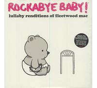 Rockabye Baby - Rockabye Baby! Lullaby Renditions of Fleetwood Mac [VINYL]