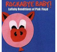 Rockabye Baby - Rockabye Baby! Lullaby Renditions of Pink Floyd