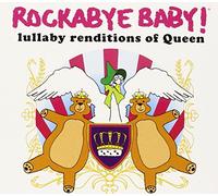 Rockabye Baby! - Rockabye Baby! Lullaby Renditions of Queen
