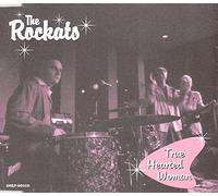 Rockats, The - True Hearted Woman
