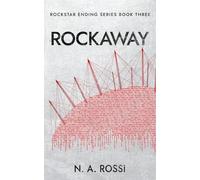 Rockaway: The third book in the chillingly plausible Rockstar Ending series: 3