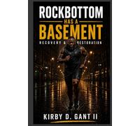 RockBottom Has A Basement: RECOVERY & RESTORATION (ROCKBOTTOM HAS A BASEMENT - THE COLLECTION)