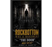 ROCKBOTTOM HAS A BASEMENT: “THE DOOR” WALK ON OUT (ROCKBOTTOM HAS A BASEMENT - THE COLLECTION)