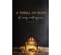 Rockbridge Church Advent Devotional 2025: A Thrill of Hope: A Weary World Rejoice