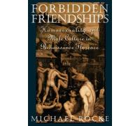 Rocke Forbidden Friendships (Paperback) Studies in the History of Sexuality
