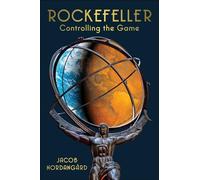 Rockefeller: Controlling the Game