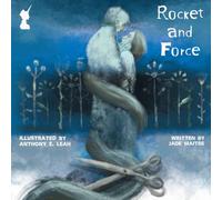 Rocket and Force: A Dark Retelling and Poetic Re-imagining of the Fairy Tale Rapunzel (Once Untold - Fairy Tales Collection)