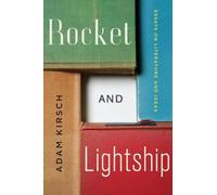 Rocket and Lightship - Essays on Literature and Ideas