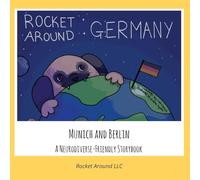 Rocket Around Germany: A Neurodiverse-Friendly Storybook: 1