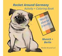 Rocket Around Germany Activity and Coloring Book: Neurodiverse Friendly: 1