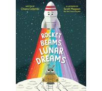 Rocket Beams, Lunar Dreams (The Rocket Ship Series)