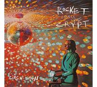 Rocket From The Crypt - Circa Now