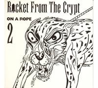 Rocket From the Crypt - On a Rope [CD 2]