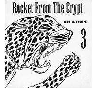 Rocket From the Crypt - On a Rope [CD 3]