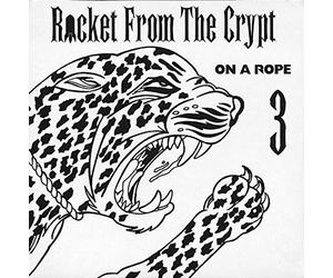 Rocket From the Crypt - On a Rope [CD 3]