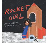 Rocket Girl: A Space Book about Shooting for the Stars & Landing on the Moon! Ages 3-7 (Lucy's Adventures)