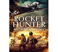 Rocket Hunter: Rise of the Nazi Komet