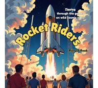 Rocket Riders: Zipping through the galaxy on wild cosmic rides