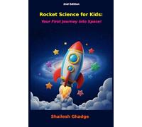 Rocket Science for Kids:: Your First Journey into Space!