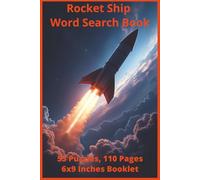 Rocket Ship Word Search Book: Blast Off Into 55 Stellar Puzzles: Explore Rocket Science, Space Lingo, and Cosmic Mystery Across 110 Pages of Word Search Adventure
