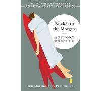 Rocket to the Morgue: 0 (An American Mystery Classic)