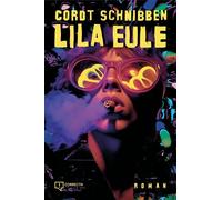 Rocket & Wink Cordt Schnibbe Lila Eule: Der OstWest-LSD-BeatClub-Roma (Hardback)