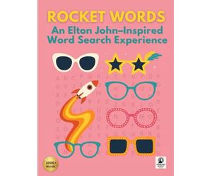 Rocket Words: An Elton John-Inspired Word Search Book: 1000+ words • A music-themed puzzle book featuring songs, albums, lyrics & iconic moments from ... and puzzle lovers alike (Music Word Search)
