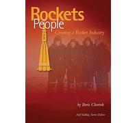 Rockets and People: Volume II: Creating a Rocket Industry